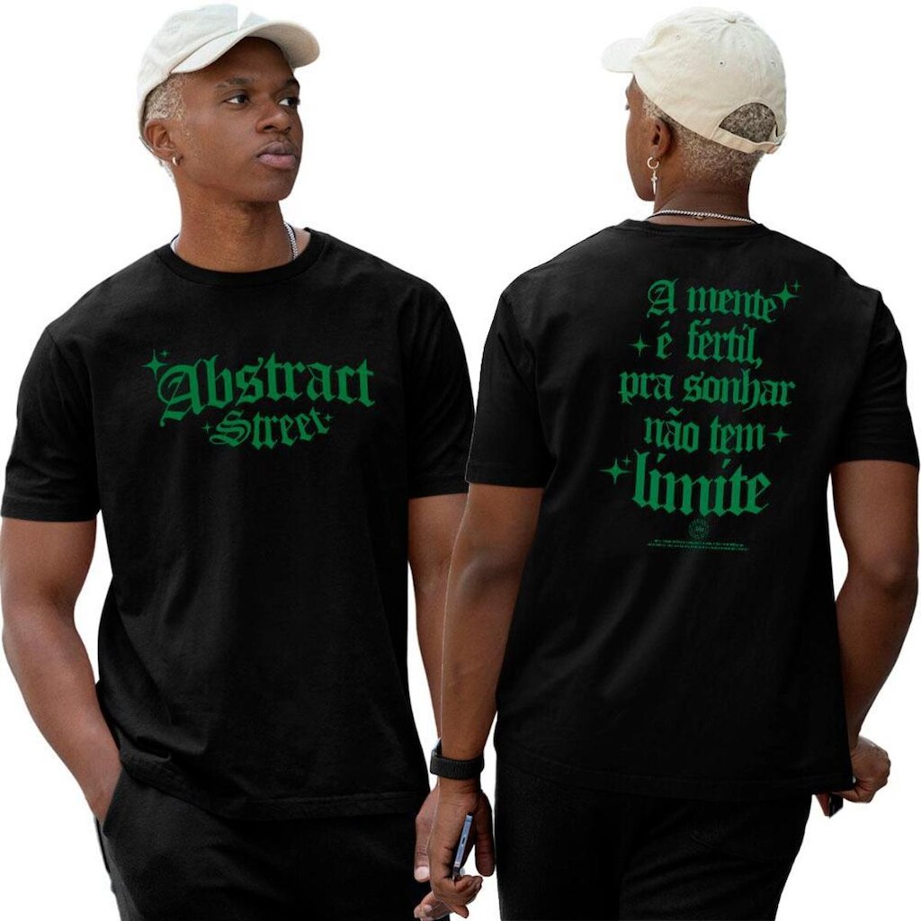 Camisa Algodão Basica‎ Frase A Mente É Fértil Pra Sonha Street