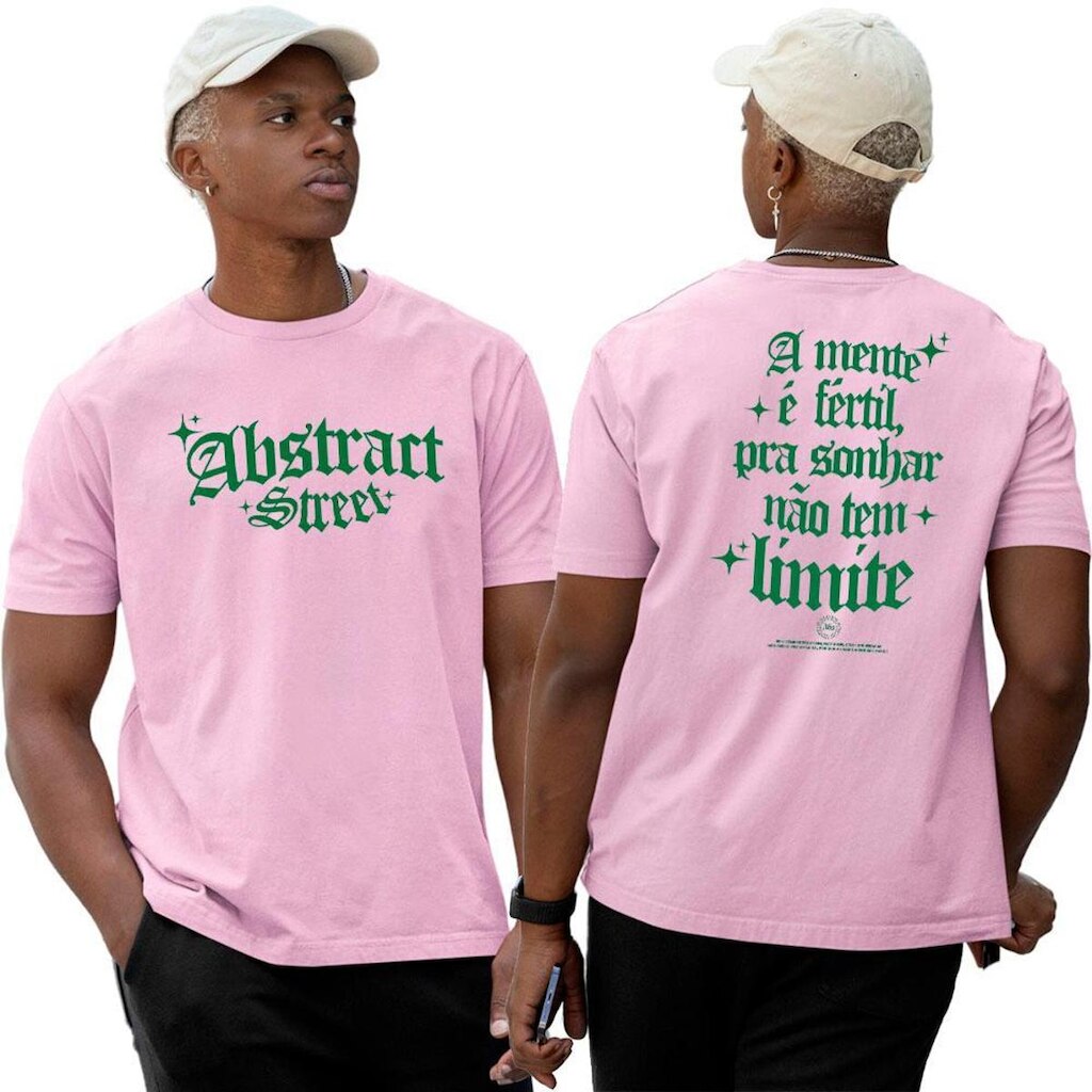 Camisa Algodão Basica‎ Frase A Mente É Fértil Pra Sonha Street