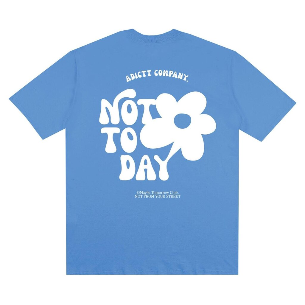 Camiseta Premium Adictt - Not Today