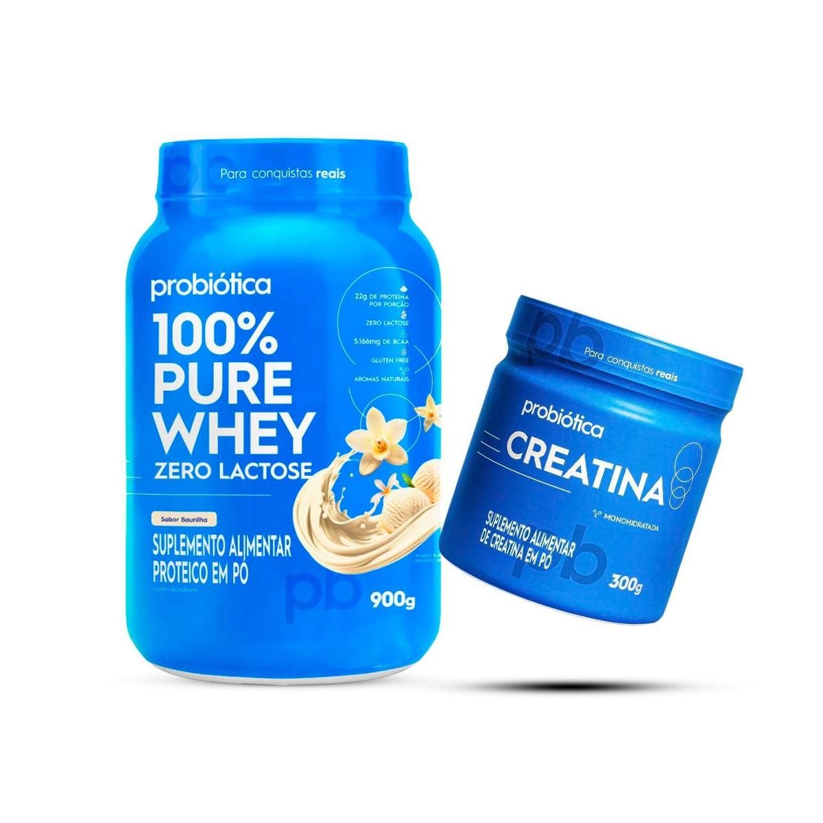 Combo Probiótica 100% Pure Whey Zero Lactose 900g e Creatina 300g