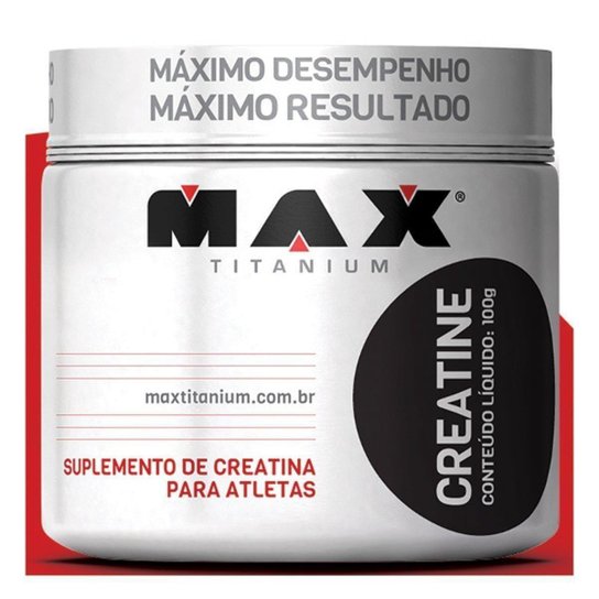 Creatina 100 g - Max Titanium é ruim? Creatina 100 g - Max Titanium é boa?