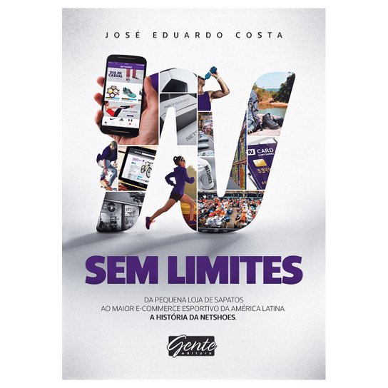 Livro Sem Limites - A História da Netshoes - Incolor Menor preço em Livro Sem Limites - A História da Netshoes - Incolor