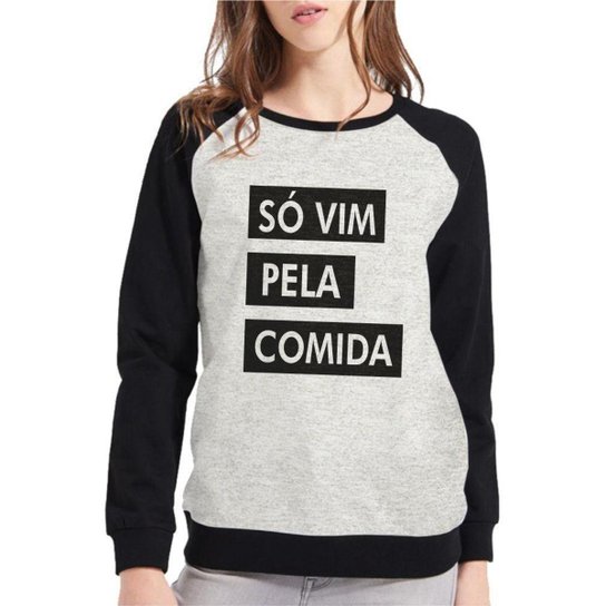 Moletom Raglan Só Vim Pela Comida Feminino - Preto