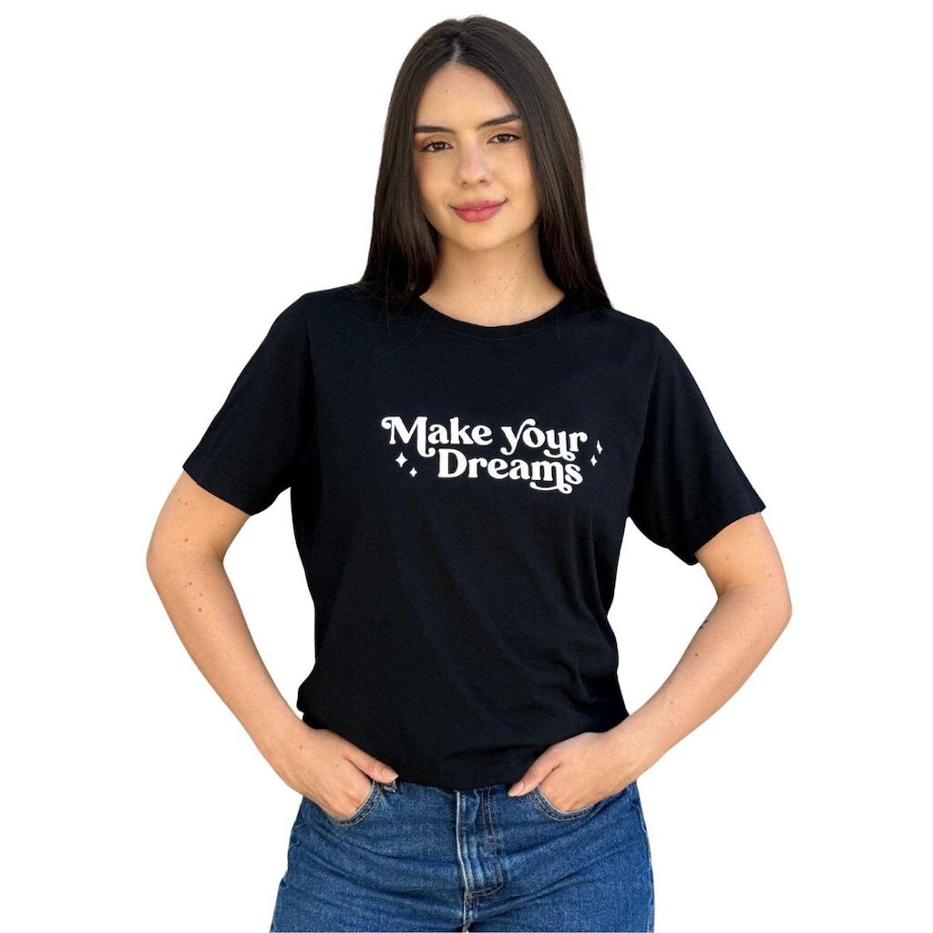 Tshirt Estonada Estampa Make Yours Dreams Usemais